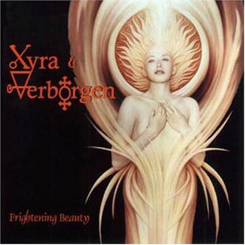 Xyra & Verborgen/Frightening Beauty